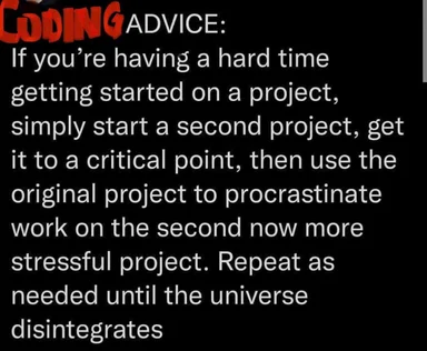 Coding advice meme about procrastination