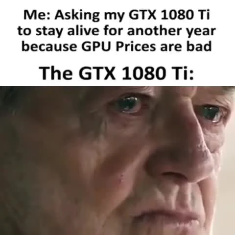 Close-up of an older man's face with a sad expression, representing the GTX 1080 Ti struggling to stay alive.