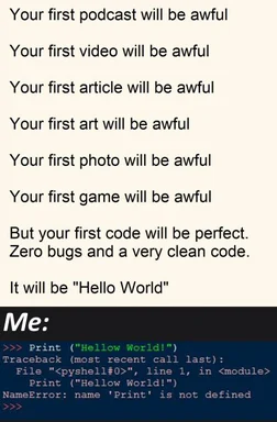 humorous coding meme about first coding experience