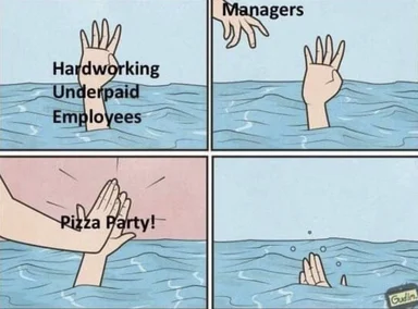Managers ignore hardworking underpaid employees drowning, offer pizza party instead