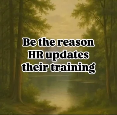 Calm misty forest and lake landscape with bold white text reading 'Be the reason HR updates their training'