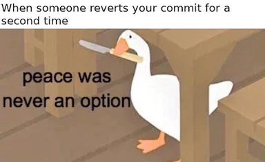 Low-poly white duck holding a knife in its beak with the text 'peace was never an option', captioned 'When someone reverts