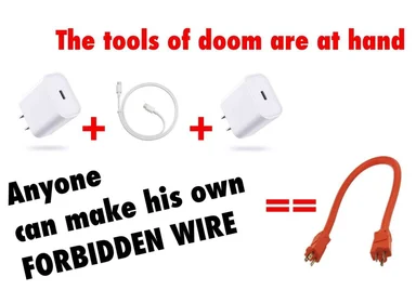 a humorous meme image showing two white power adapters, a white cable, and an orange power cord with the text 'The tools of doom are at hand' and 'Anyone can make his own FORBIDDEN WIRE'