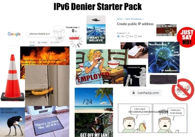 IPv6 Denier Starter Pack meme images