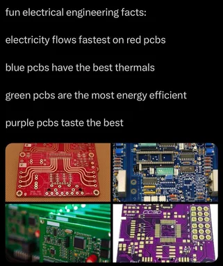 text meme listing fake electrical engineering facts about red blue green and purple pcbs