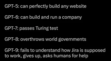 GPT versions humorously depicted as having increasingly human-like abilities until failing at Jira