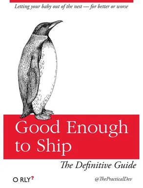 Good Enough to Ship meme with a penguin