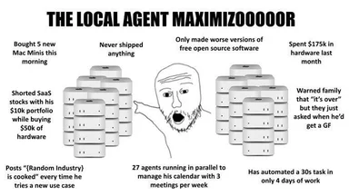 The Local Agent Maximizooooor meme with a drawing of a man pointing at servers