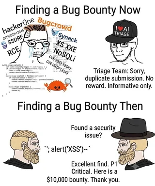 Expectation vs reality meme showing a frustrated developer overwhelmed by bug bounty rejections in the 'Now' panel, contrasted with a 'Then' panel where a simple XSS alert earns a $10,000 bounty.
