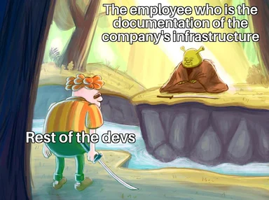 Shrek meme with a developer and another character representing the employee who is the documentation of the company's infrastructure and the rest of the devs