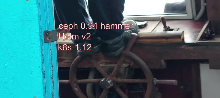 Person's feet resting on a rusty ship's helm wheel beside a teal wall, with overlaid text listing outdated Ceph 0.94, Helm