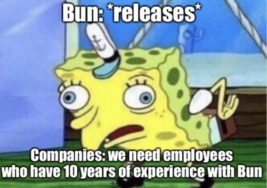 SpongeBob SquarePants looking worried with text about Bun releases and company expectations