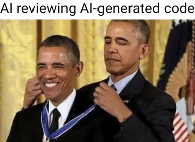 Barack Obama giving medal to another Obama with caption 'AI reviewing AI-generated code'