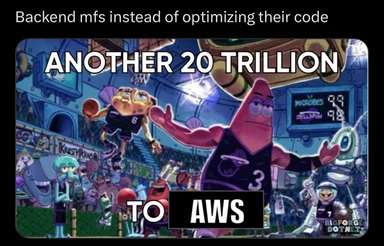 SpongeBob SquarePants character Patrick Star in a sports jersey with text 'ANOTHER 20 TRILLION TO AWS'