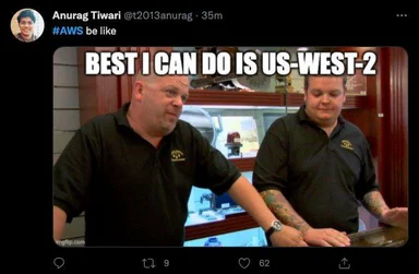 Two men in black polo shirts with a caption 'BEST I CAN DO IS US-WEST-2'