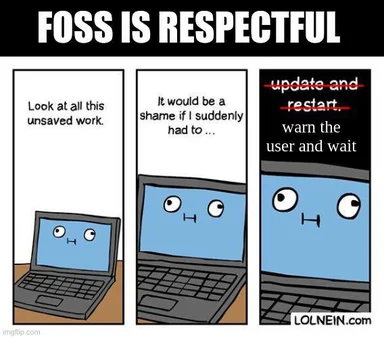 FOSS laptop meme about respectful updates