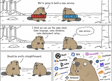Four-panel beaver comic: a manager and engineer discuss building a new service; the engineer's 'same stack' thought bubble