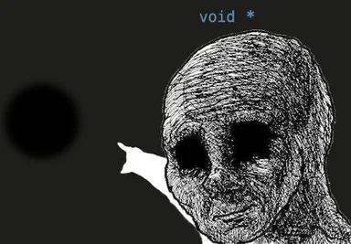 A sketch of a faceless figure pointing at a black circle labeled 'void *' on a dark background.