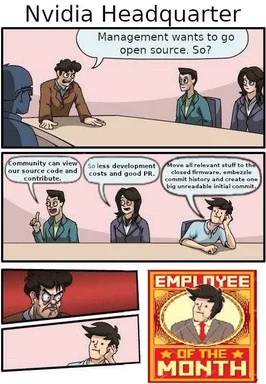 Nvidia Headquarter meme about management wanting to go open source