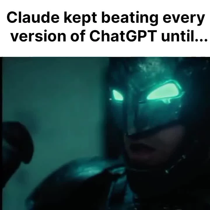 Meme thumbnail reading 'Claude kept beating every version of ChatGPT until...' over a dark frame of a masked character with glowing green eyes