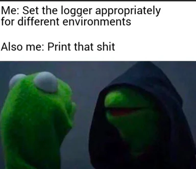 Kermit the Frog meme about logging levels