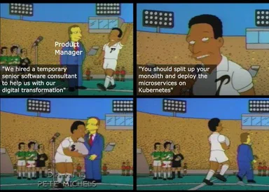 The Simpsons meme about a product manager and a senior software consultant discussing digital transformation and microservices on Kubernetes