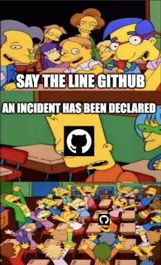 Simpsons meme: Students excitedly reacting to GitHub incident declaration