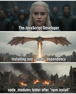 Daenerys Targaryen reacts to installing a JavaScript dependency
