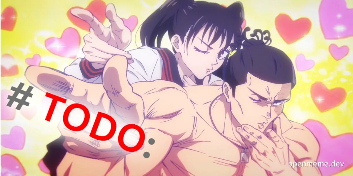 Anime characters embracing with hearts in the background and a large #TODO text overlay.