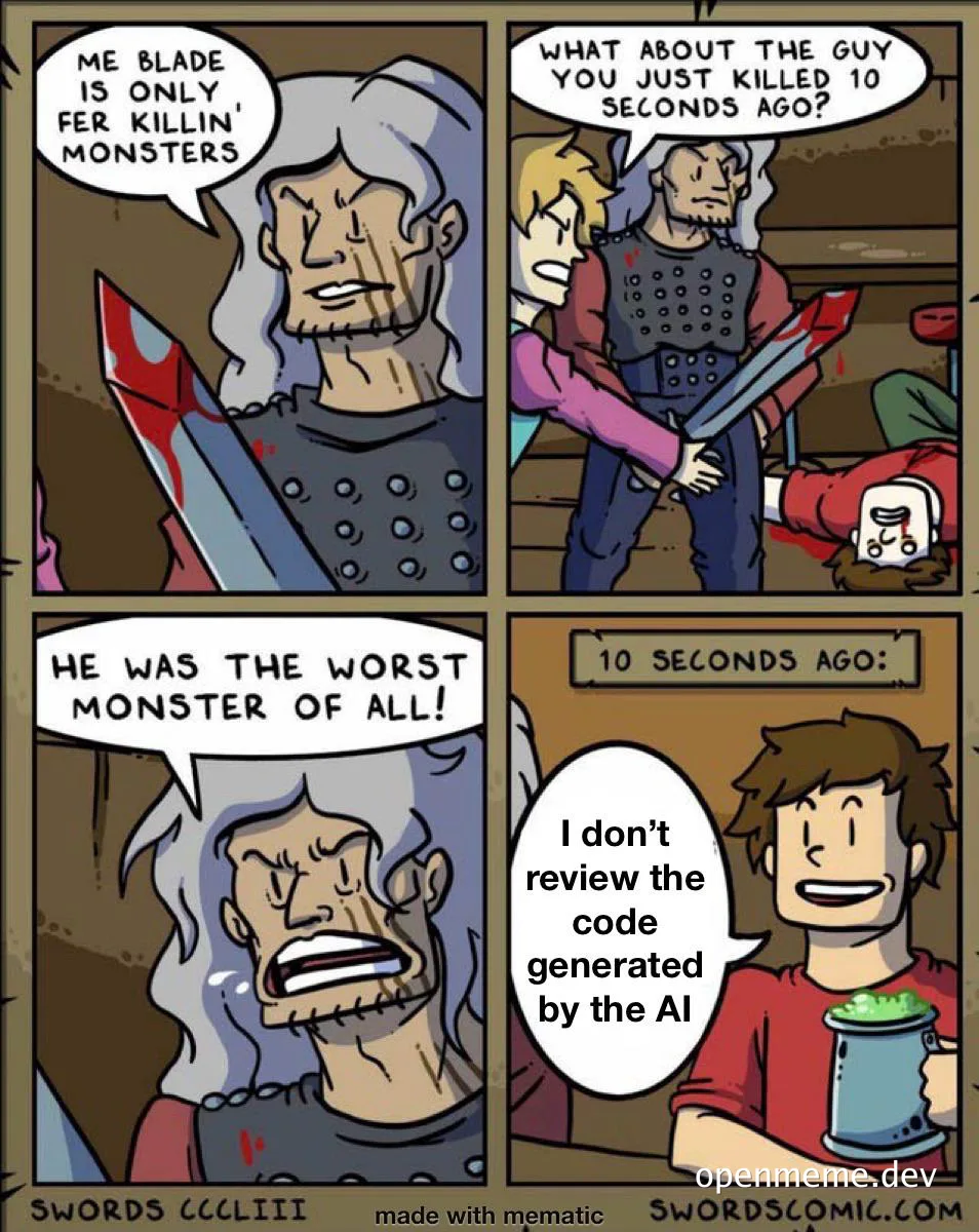 Four-panel comic of a warrior with a bloody sword declaring that a developer who does not review AI-generated code is the
