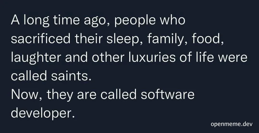 Software developer humor about sacrifices