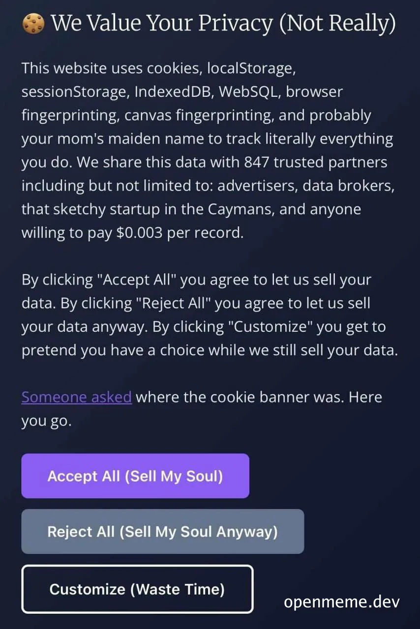 A humorous cookie consent banner listing extreme tracking methods like browser fingerprinting and offering ironic buttons like 'Accept All (Sell My Soul)' and 'Reject All (Sell My Soul Anyway)'.