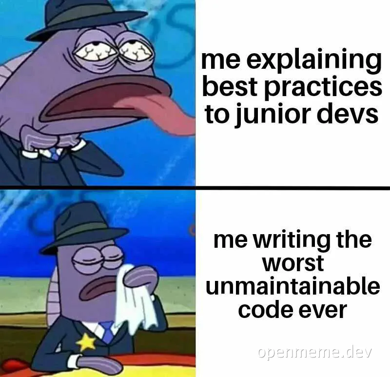 Cartoon fish in a suit and hat with a caption about explaining best practices to junior devs but writing bad code