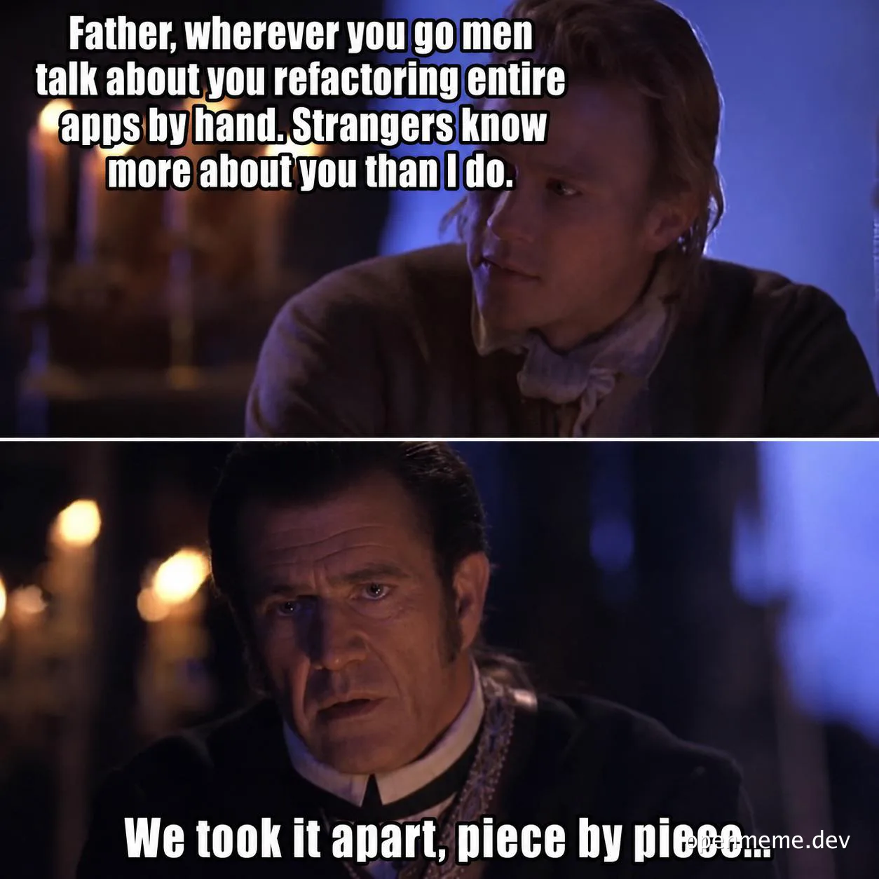 A meme with Heath Ledger and Sean Connery about a father who refactors entire apps by hand.