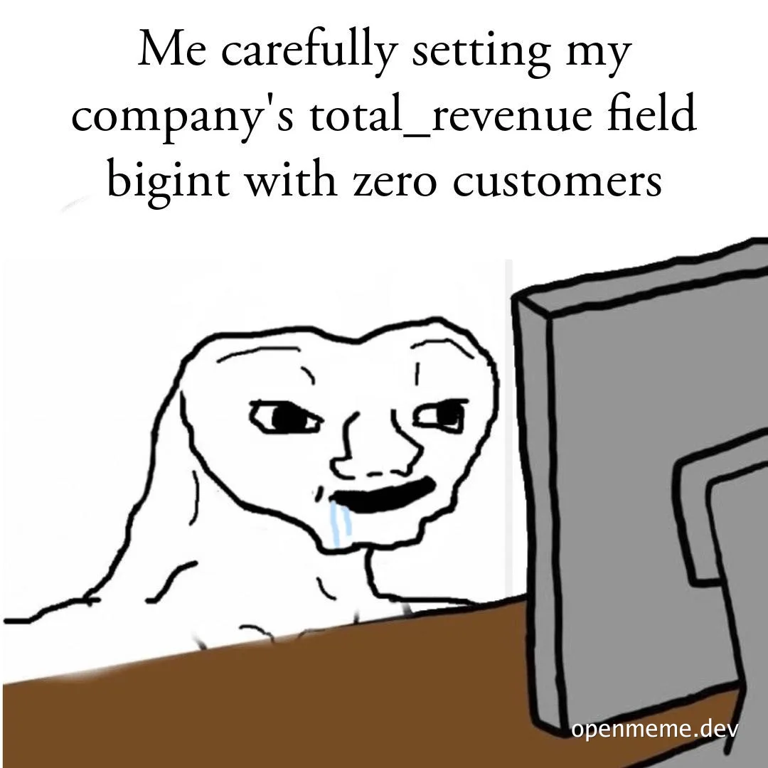 A developer nervously setting a company's total revenue field to zero with a tear of joy