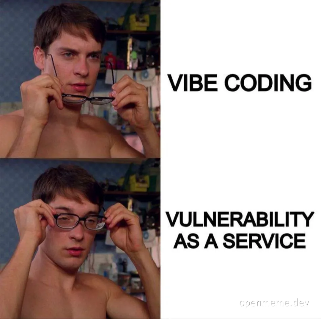 Vibe coding vulnerability as a service meme