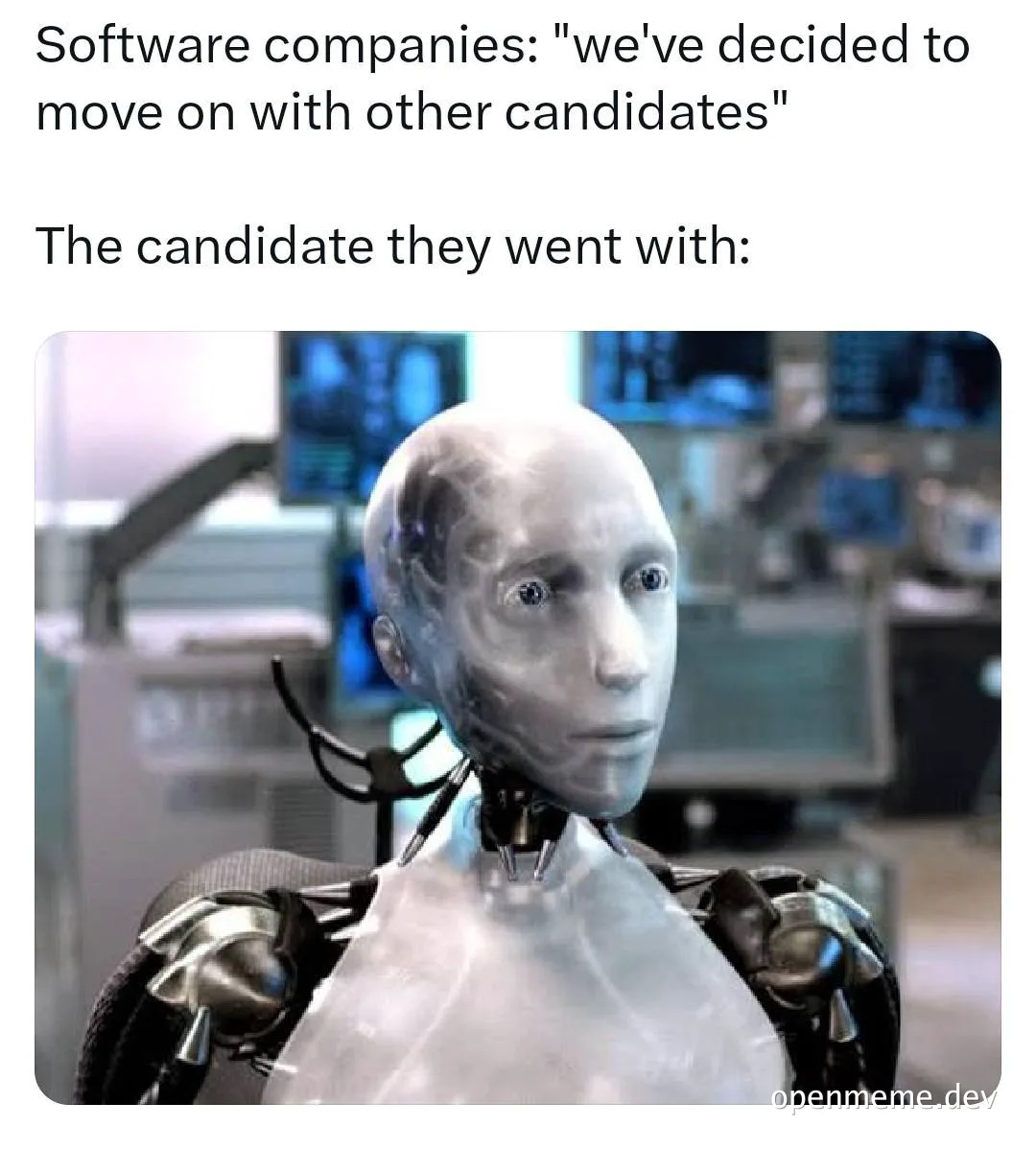 AI robot meme about software companies choosing AI over human candidates