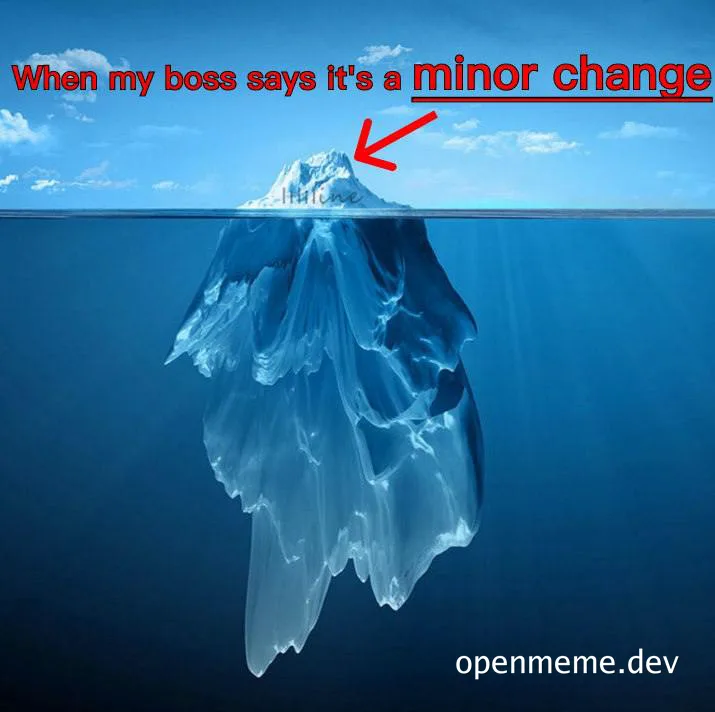 iceberg meme about minor change