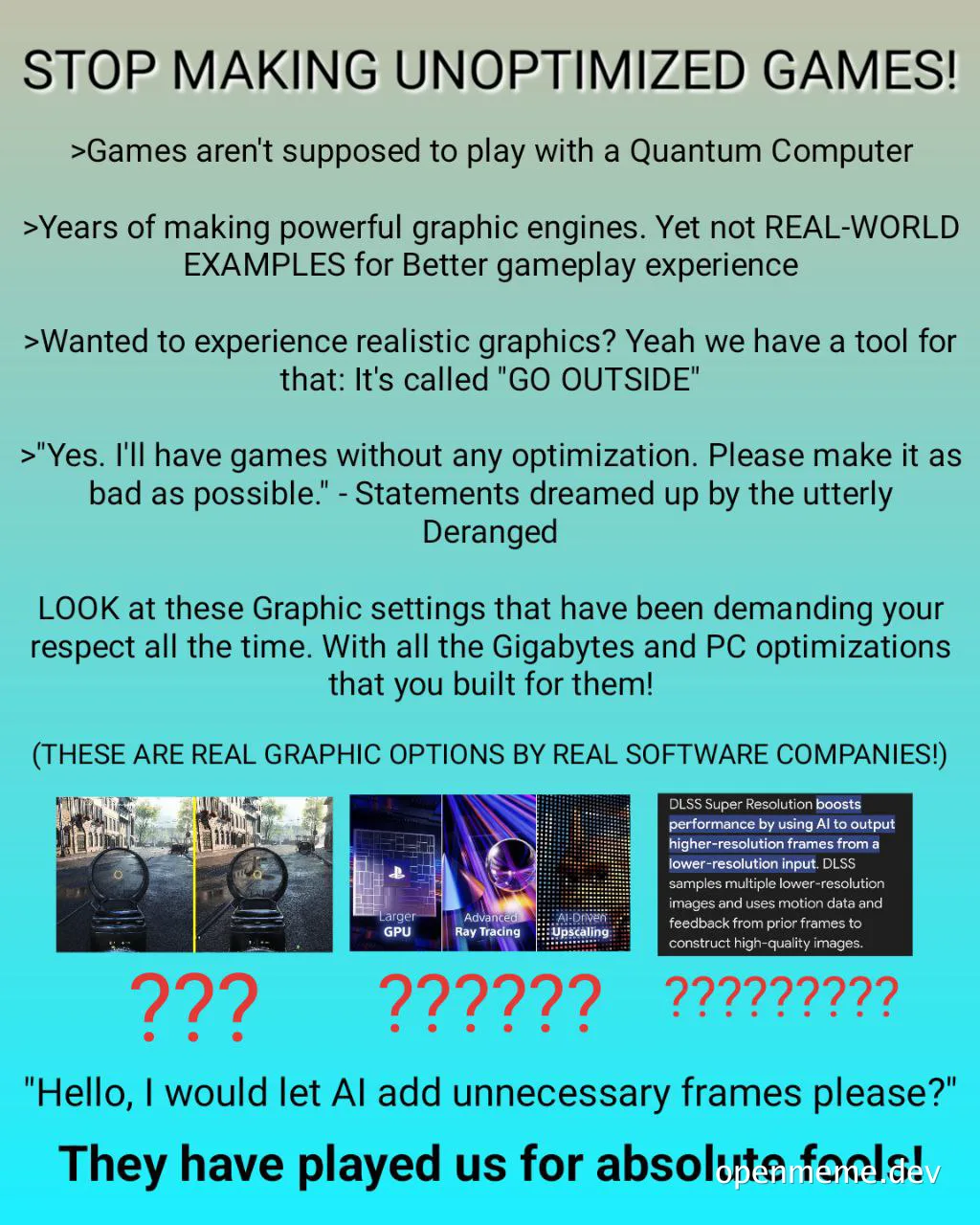 a meme about unoptimized games with a sarcastic tone