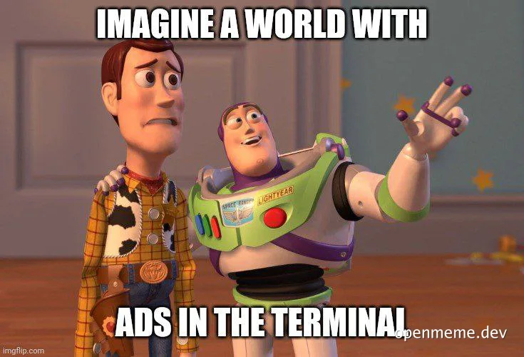 toy story characters woody and buzz lightyear imagining a world with ads in the terminal