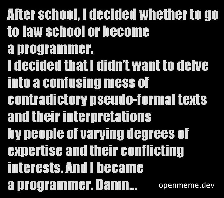 programmer humor about choosing between law school and programming
