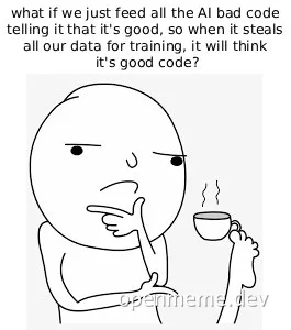 A thinking person with a cup of coffee wonders if feeding AI bad code will make it think stealing data is good
