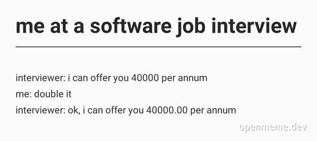 Software job interview meme about salary negotiation
