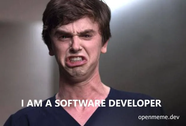 Close-up of a man grimacing with gritted teeth and a pained expression, overlaid with the text 'I AM A SOFTWARE DEVELOPER'.