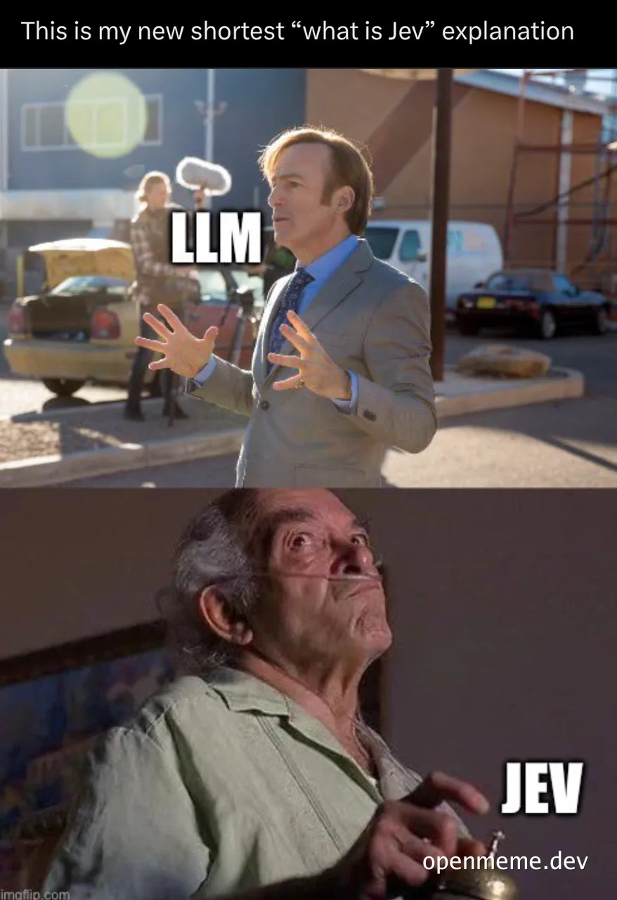 Two-panel meme: a man in a suit gesturing is labeled LLM, and an old man with a puzzled expression is labeled JEV, captioned