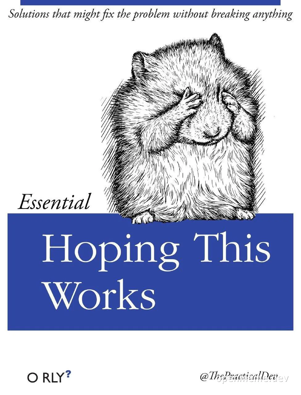 A meme of a hamster covering its face with a blue banner reading 'Hoping This Works'