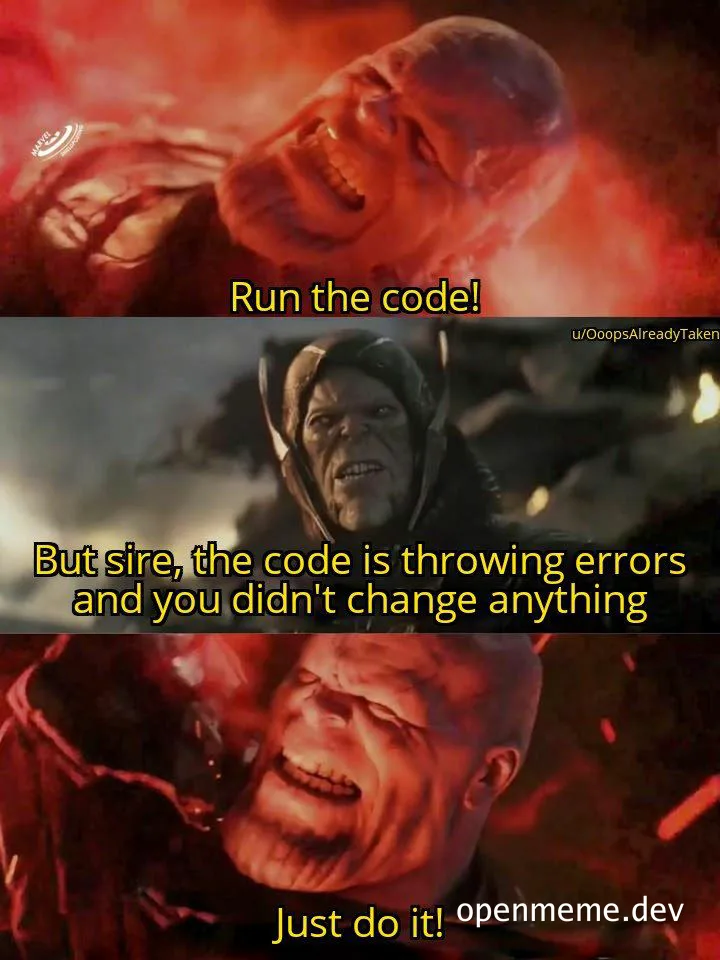 Thanos character from Marvel Cinematic Universe with captions about running code with errors