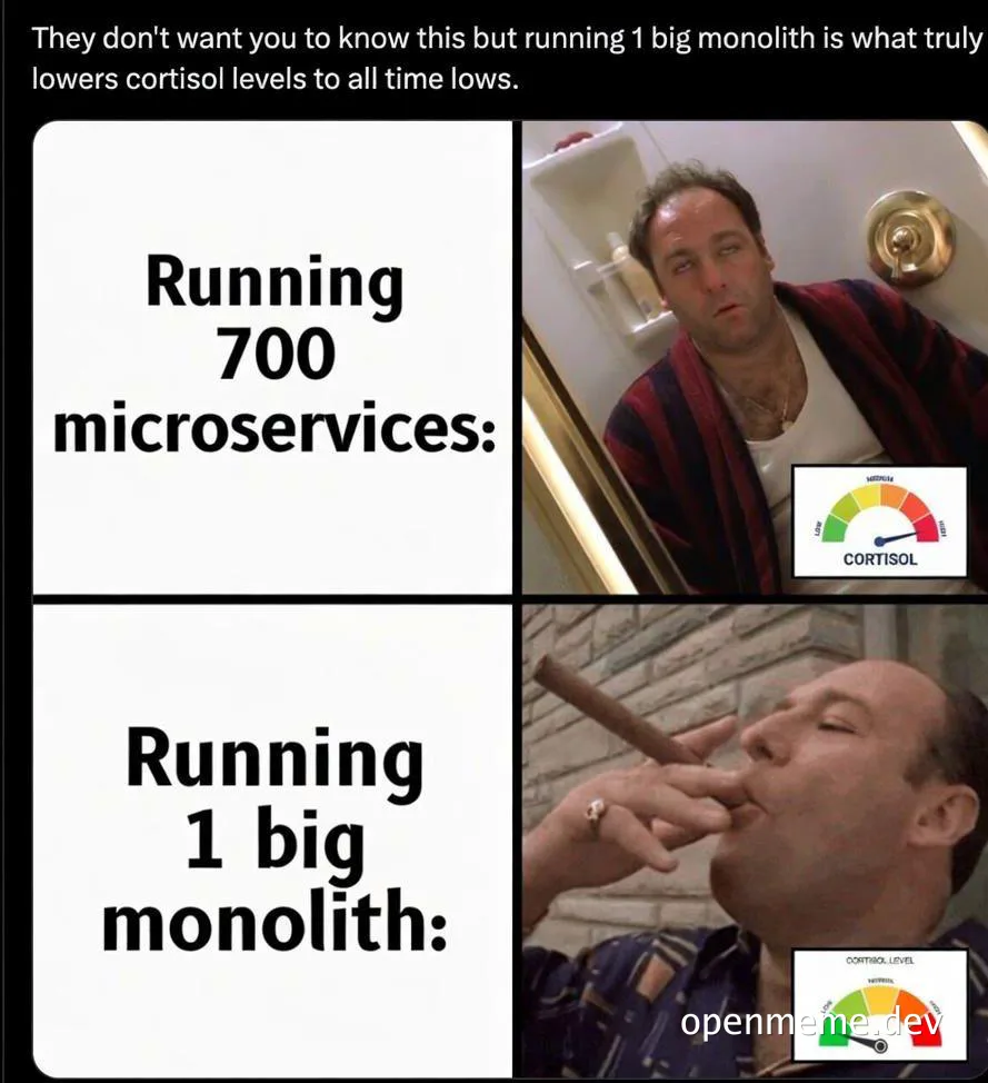 meme comparing cortisol levels running microservices vs monolith