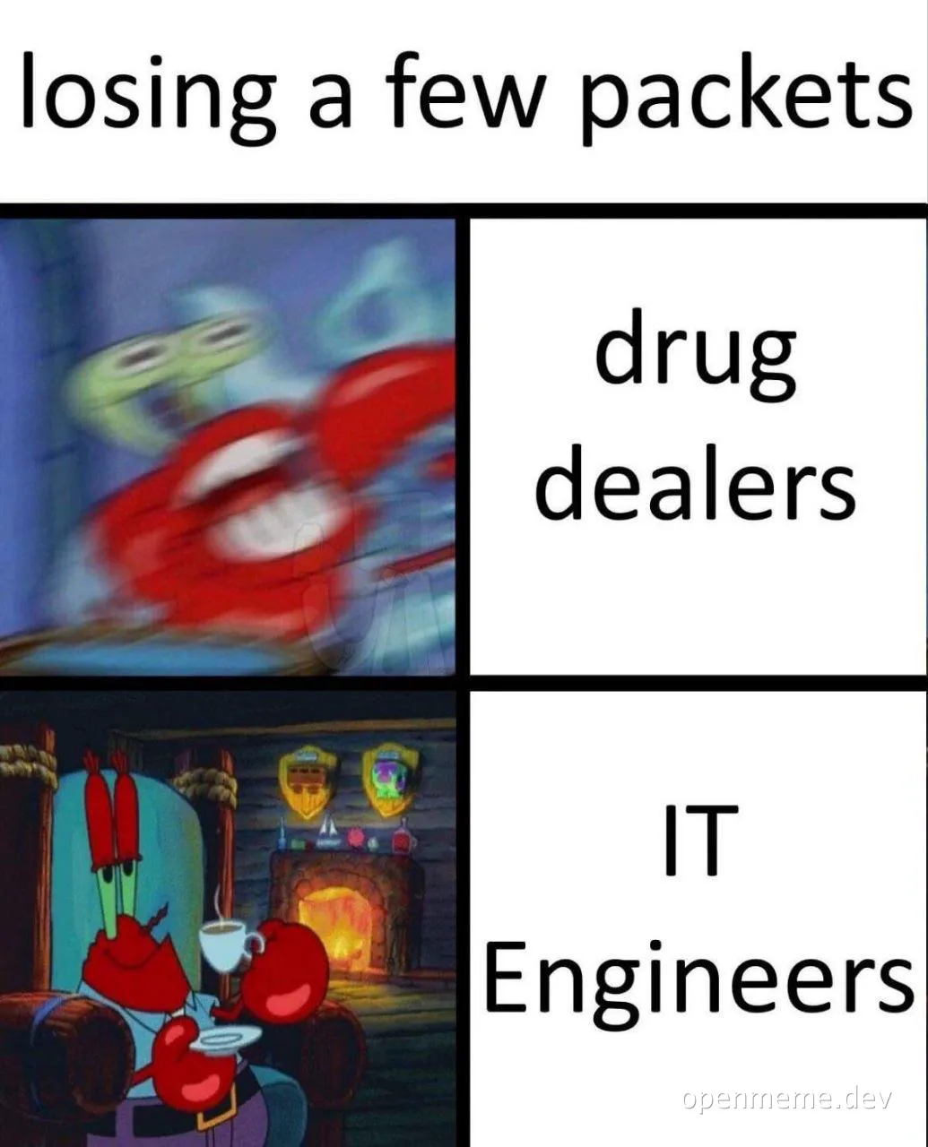 meme about IT engineers and drug dealers
