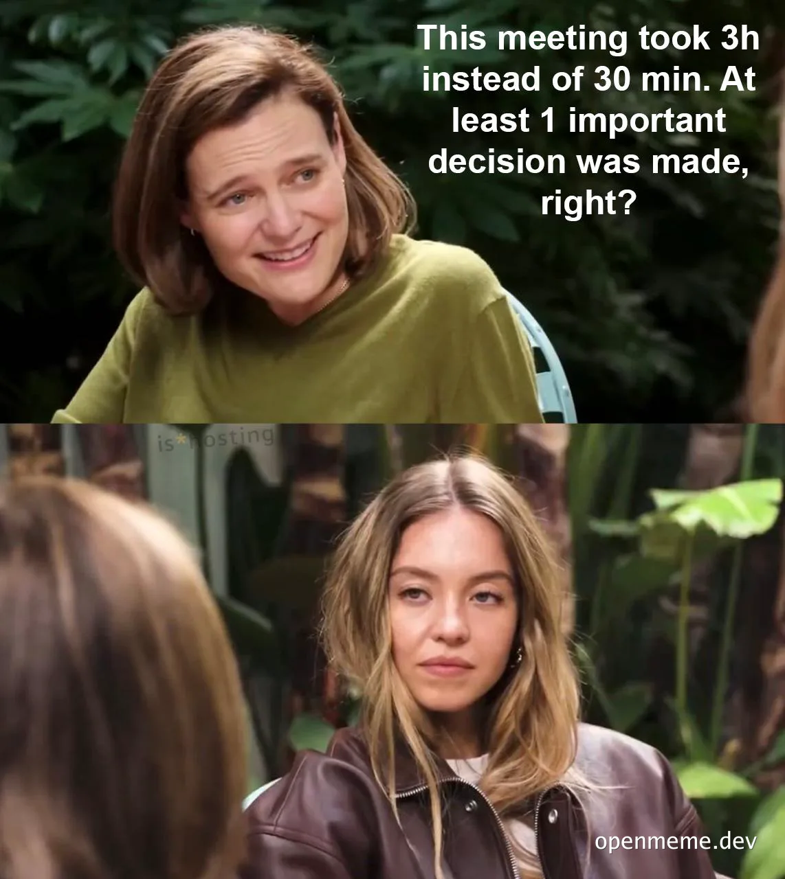 Two women looking at each other with a caption about a long meeting